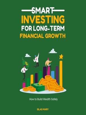 cover image of Smart Investing Strategies for Long-Term Financial Growth